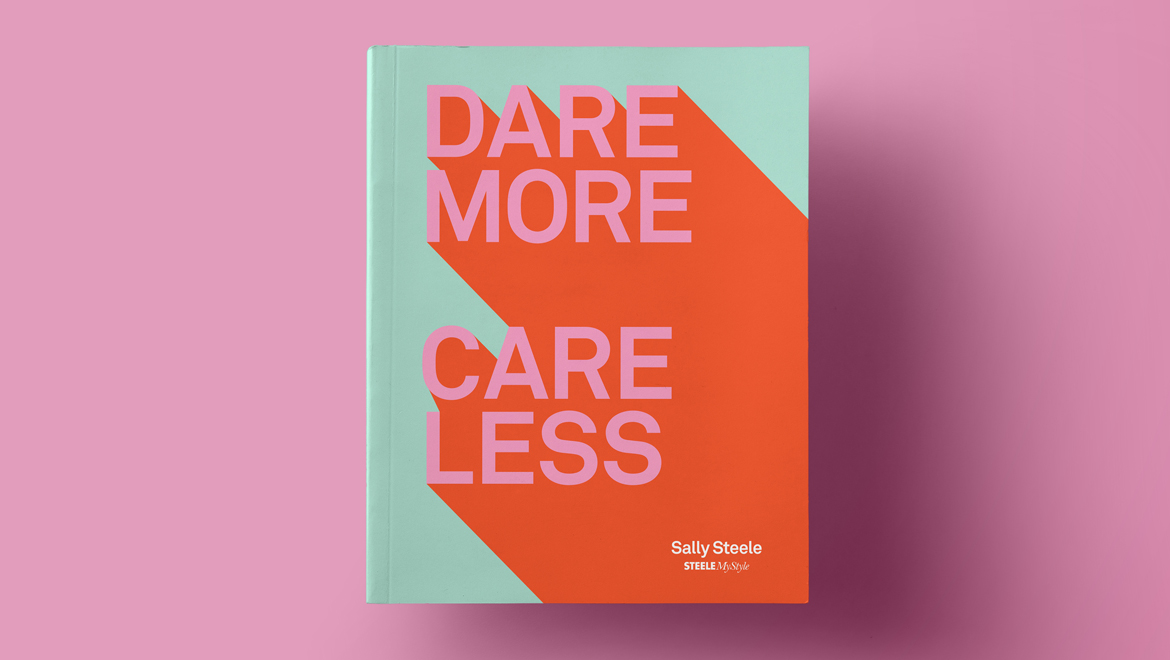Dare More, Care Less